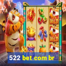 522 bet com br